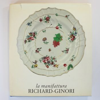 La Manifattura Richard - Ginori di Doccia