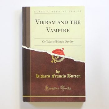 Vikram and the Vampire or Tales of Hindu Devilry