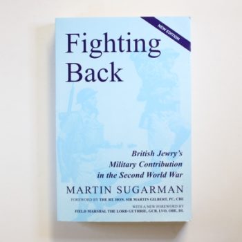 Fighting Back: British Jewry's Military Contribution in the Second World War