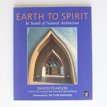 Earth to Spirit: In Search of Natural Architecture