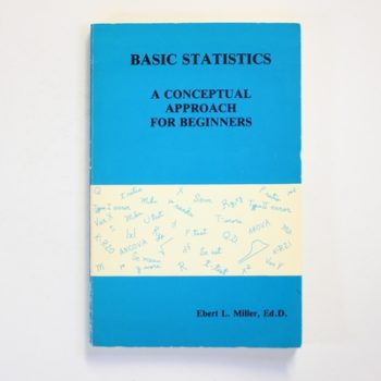 Basic Statistics: A Conceptual Approach for Beginners