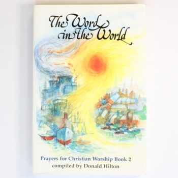 The Word in the World: Bk. 2: Prayers for Christian Worship (The Word in the World: Prayers for Christian Worship)