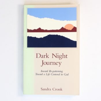 Dark Night Journey: Inward Re-Patterning Toward a Life Centered in God