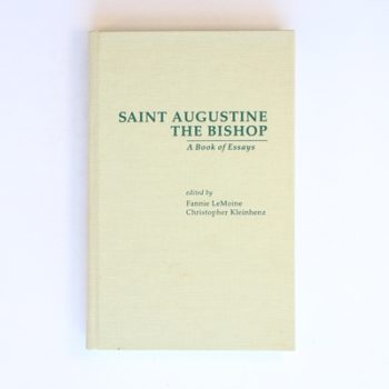 St Augustine The Bishop: A Book of essays