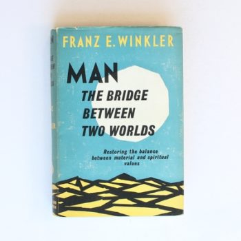 Man: the Bridge Between Two Worlds: Restoring the balance between material and spiritual values