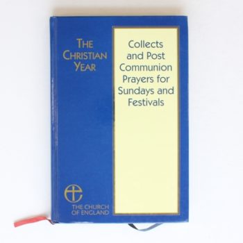 Collects and Post Communion Prayers for Sundays and Festivals (Christian Year S.)