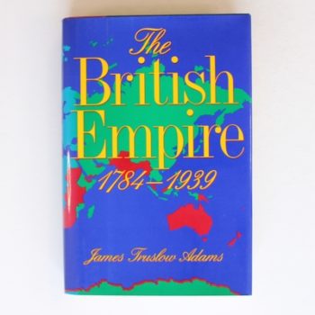 The British Empire, 1784-1939