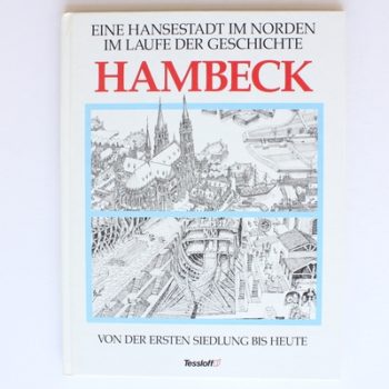 Hambeck: Eine hansestadt im Norden im Laufe der Geschichte