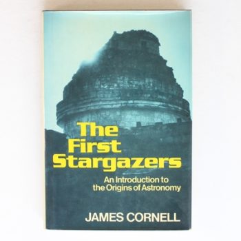 The First Stargazers: An Introduction to the Origins or Astronomy