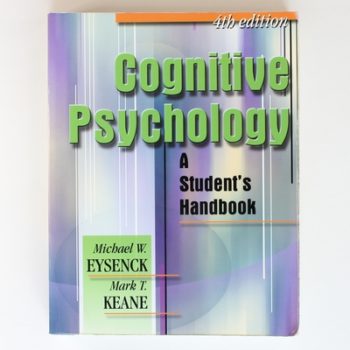 Cognitive Psychology: A Student's Handbook, 4th Edition