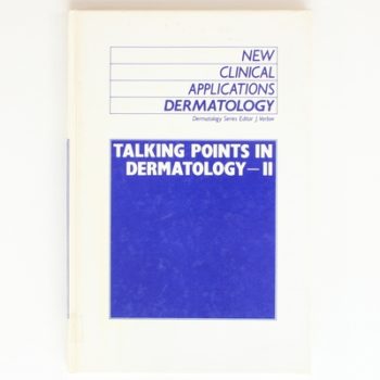 Talking Points in Dermatology - II: 6 (New Clinical Applications: Dermatology, 6)