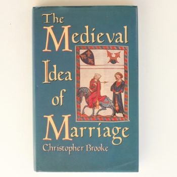 The Medieval Idea of Marriage