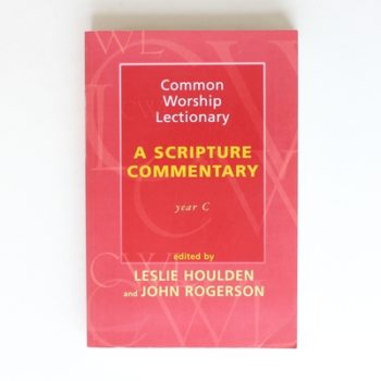 Common Worship Lectionary: A Scripture Commentary (Cwl: A Scripture Commentary)