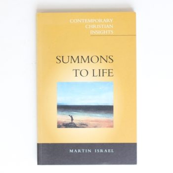 Summons to Life: The Search for Identity Through the Spiritual (Contemporary Christian Insights S.)