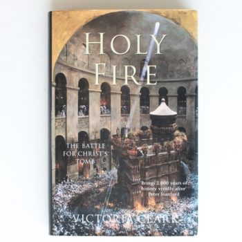 Holy Fire: The Battle for Christ's Tomb