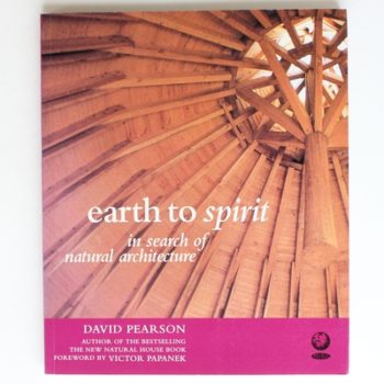 Earth to Spirit: In Search of Natural Architecture