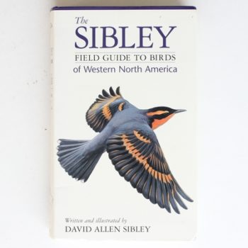 The Sibley Field Guide to Birds of Western North America