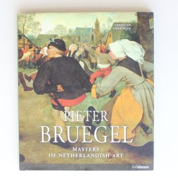 Masters of Nederlandish Art: Pieter Bruegel (Masters of Netherlandish Art)