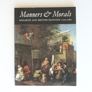 Manners & morals: Hogarth and British painting 1700-1760