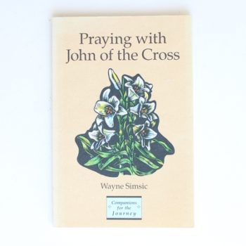 Praying with John of the Cross (Companions for the Journey)