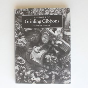 The Work of Grinling Gibbons