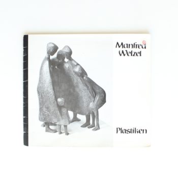 Manfred Welzel: Plastiken