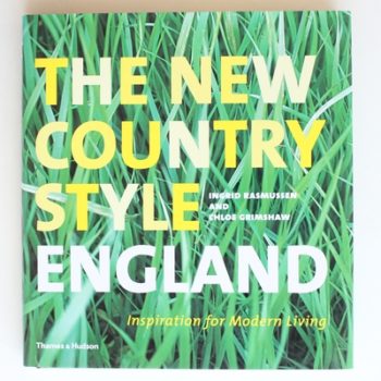 The New Country Style: England: Inspiration for Modern Living