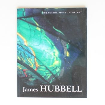 James Hubbell: Retrospective: An Exhibition of the Oceanside Museum of Art January 24-April 12 1998