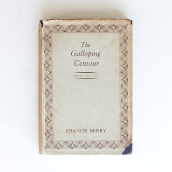 The Galloping Centaur: POems 1933-1951