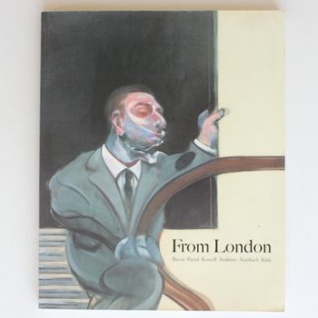 From London : Bacon, Freud, Kossoff, Andrews, Auerbach, Kitaj.