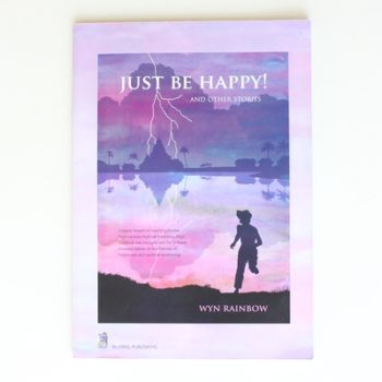 just Be Happy and Other Stories