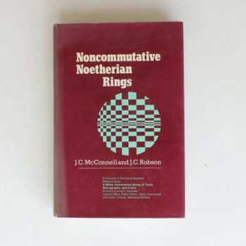 Noncommutative Noetherian Rings (Pure & Applied Mathematics S.)