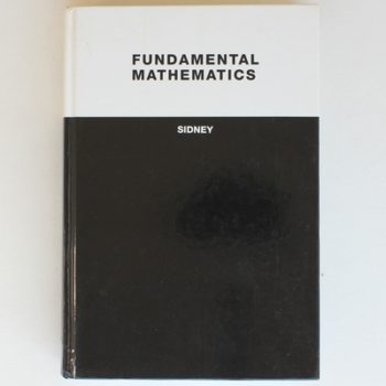 Fundamental Mathematics: The Principles and Their Application to Basic Topics