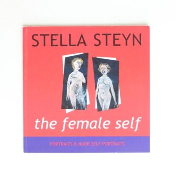 Stella Steyn: The Female Self Portraits and Self Nudes