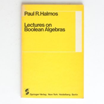 Lectures on Boolean Algebras (Undergraduate Texts in Mathematics)