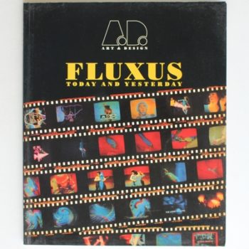 Fluxus: Today & Yesterday – Art & Design Profile No. 28: Today and Yesterday