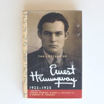 The Letters of Ernest Hemingway: Volume 2, 1923–1925 (The Cambridge Edition of the Letters of Ernest Hemingway, Series Number 2)