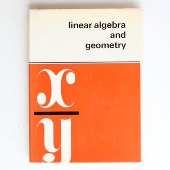 Linear Algebra and  Geometry