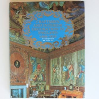 Craftsmen And Interior Decoration in England 1660-1820