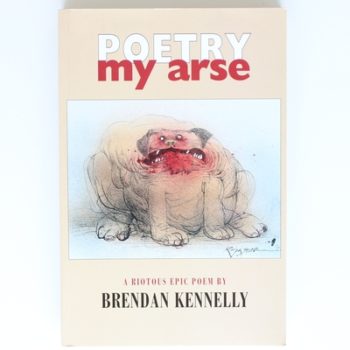 Poetry My Arse: A Poem