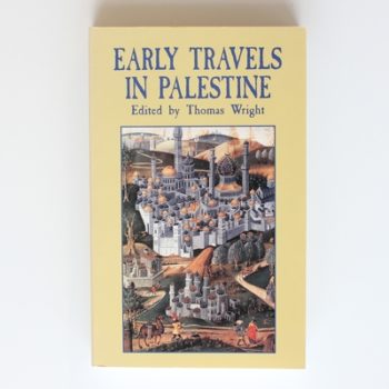 Early Travels in Palestine (Dover Books on Travel, Adventure)