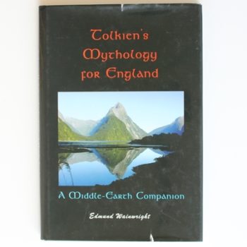 Tolkien's Mythology for England: A Middle-earth Companion