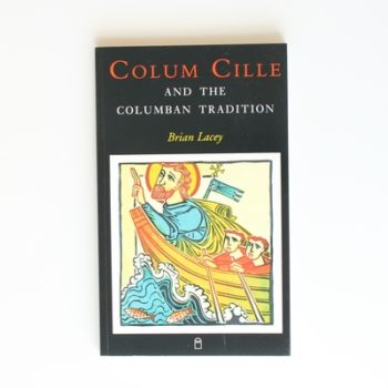 Colum Cille and the Columban Tradition