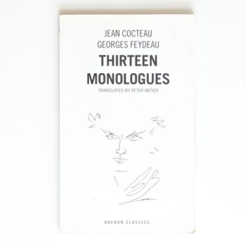 Cocteau & Feydeau: Thirteen Monologues (Oberon Classics)