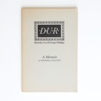 D. U. R. (Dorothy Una McGrigor Phillips): A Memoir