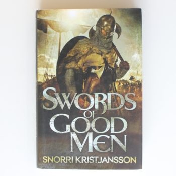 Swords of Good Men: The Valhalla Saga Book I