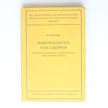 darstellungen von Gruppen: Mit Berucksichtigung der Bedurfnisse der Modernen Physik