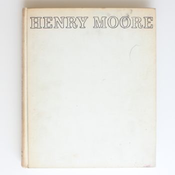 Henry Moore Volume One: Sculpture and Drawings 1921-1948