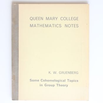 Queen Mary College Mathematics Notes: Some Cohomological Topics in Group Theory