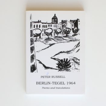 Berlin-Tegel 1964: Poems and Translations: 77:3:12 (Salzburg Studies in English Literature)